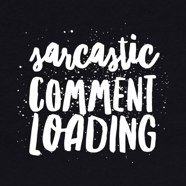 Sarcastic comment loading by captainmood